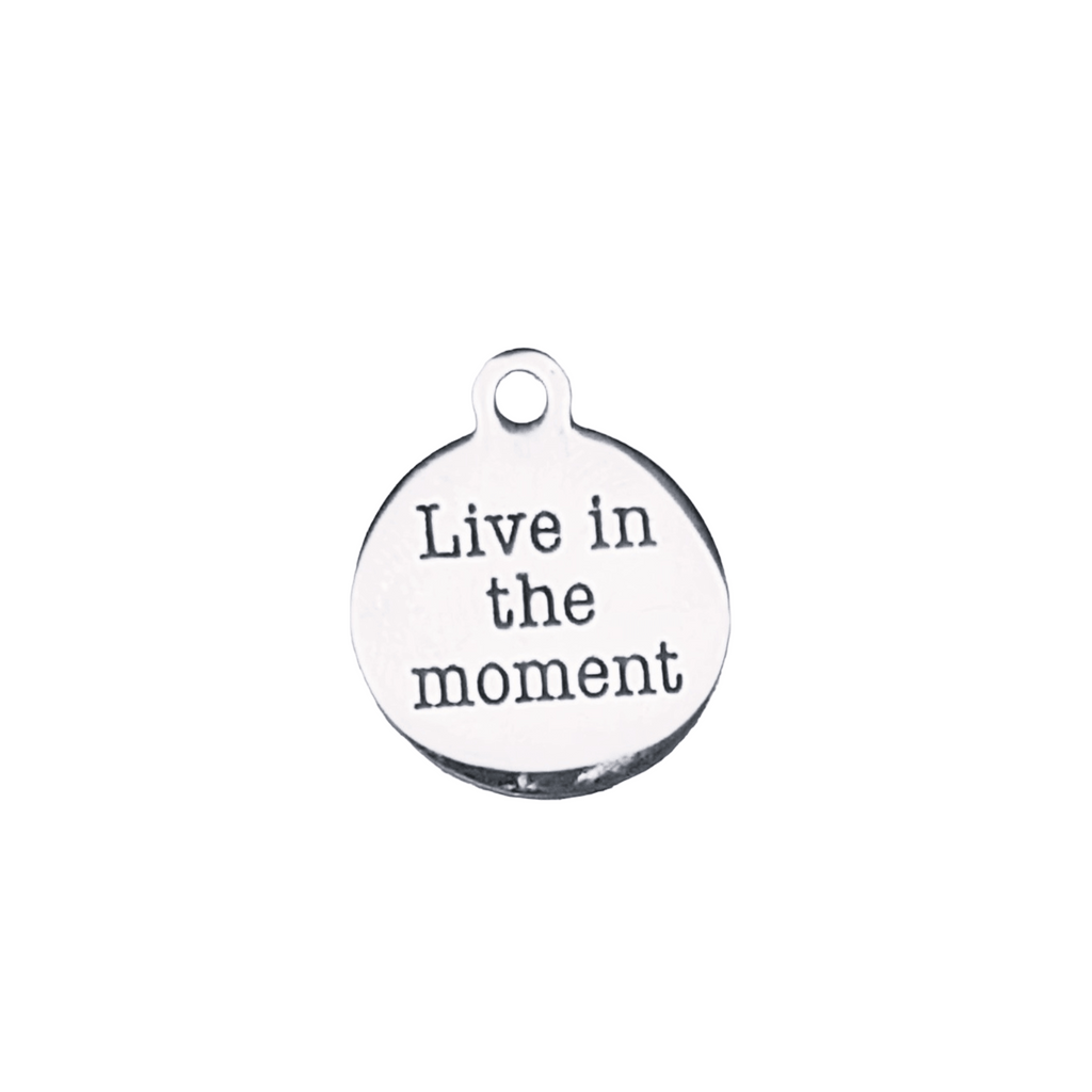 Live in The Moment Charm