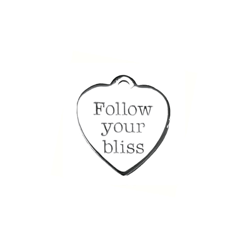 Follow Your Bliss Charm