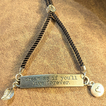 Boho Dream as if You'll Live Forever/ Inspirational Quote Twisted Rope Bolo Bracelet