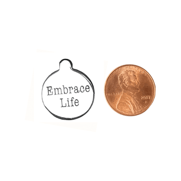 Embrace Life Charm