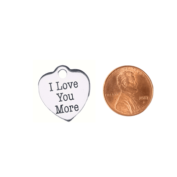 I Love You More Charm
