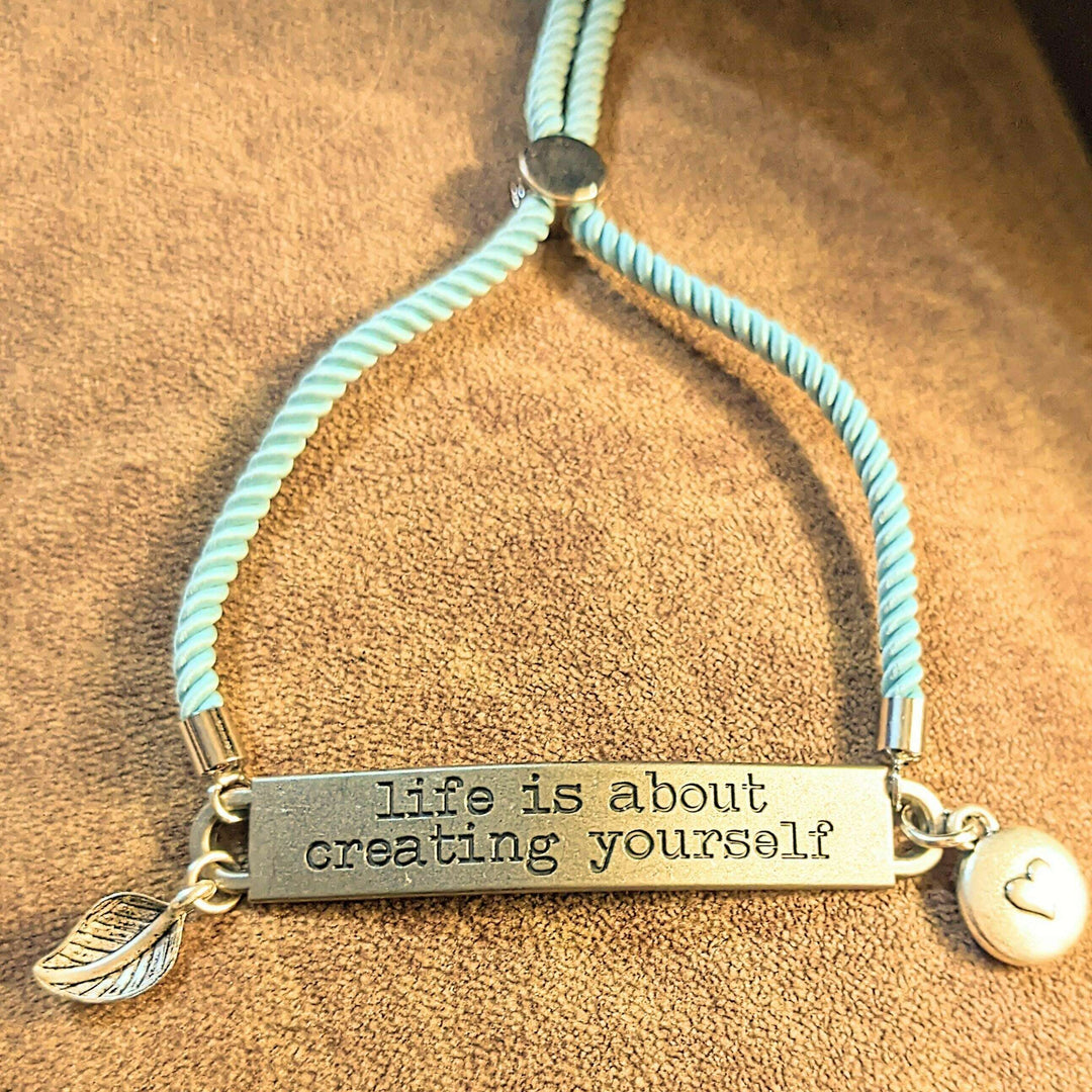 Life is About Creating Yourself bracelet