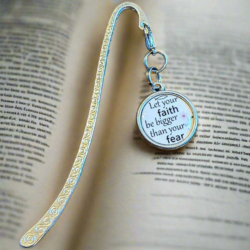 Religious Gift Charm Bookmark- Choose one Let Your Faith Be Bigger Than Your Fear