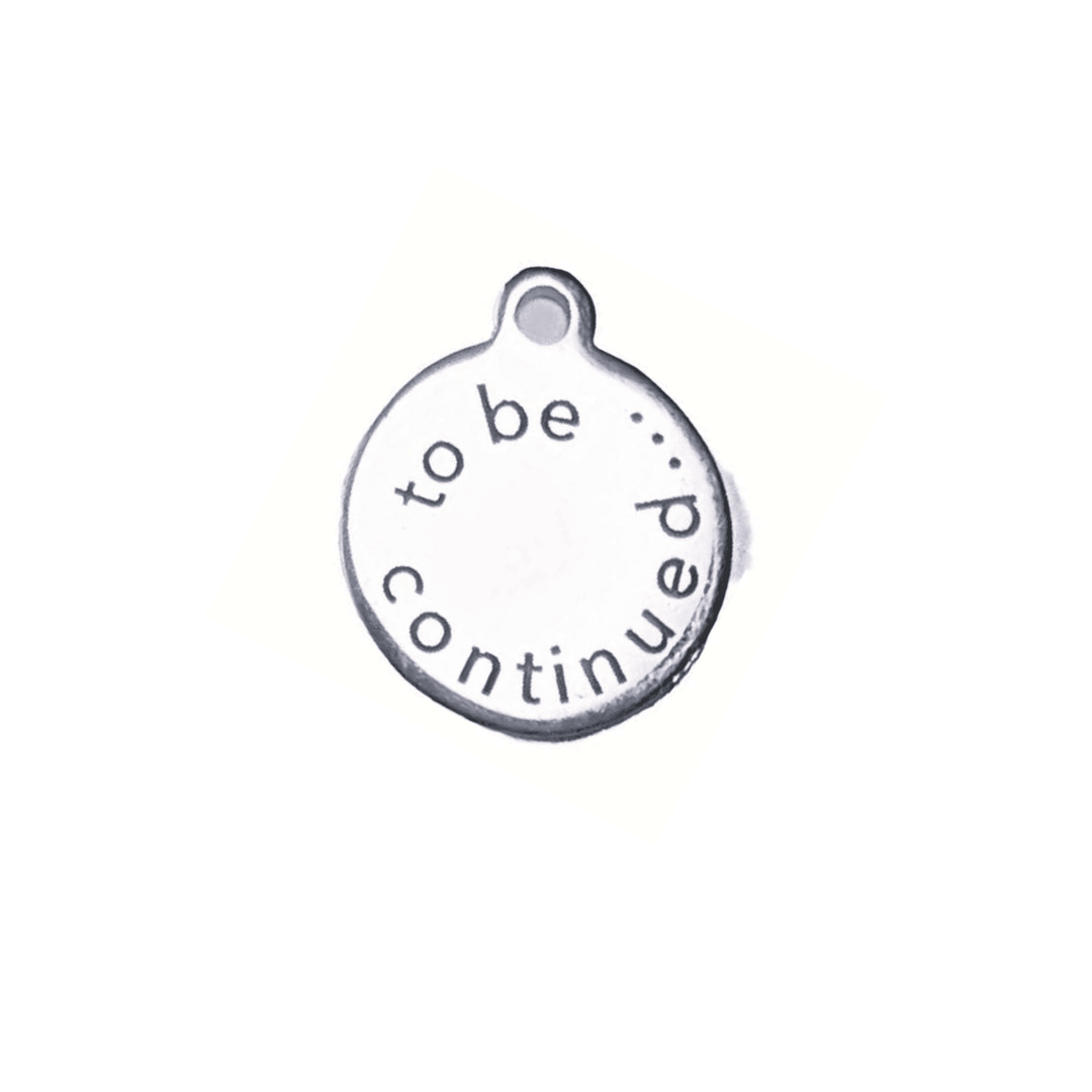 To Be Continued... Charm